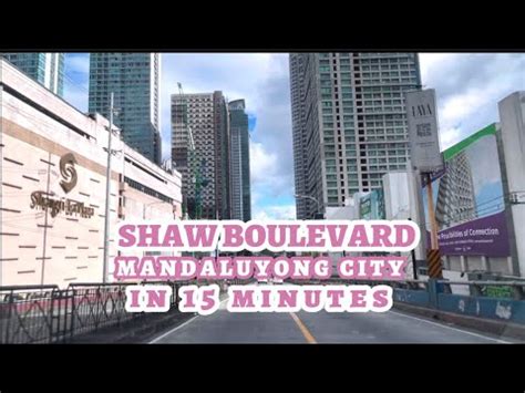 Shaw Boulevard, Mandaluyong City in 15 minutes .